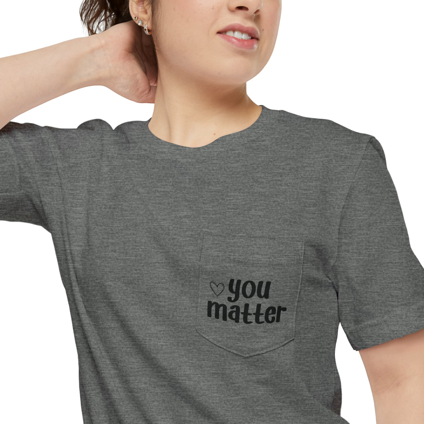 You Matter Pocket T-shirt (Unisex)