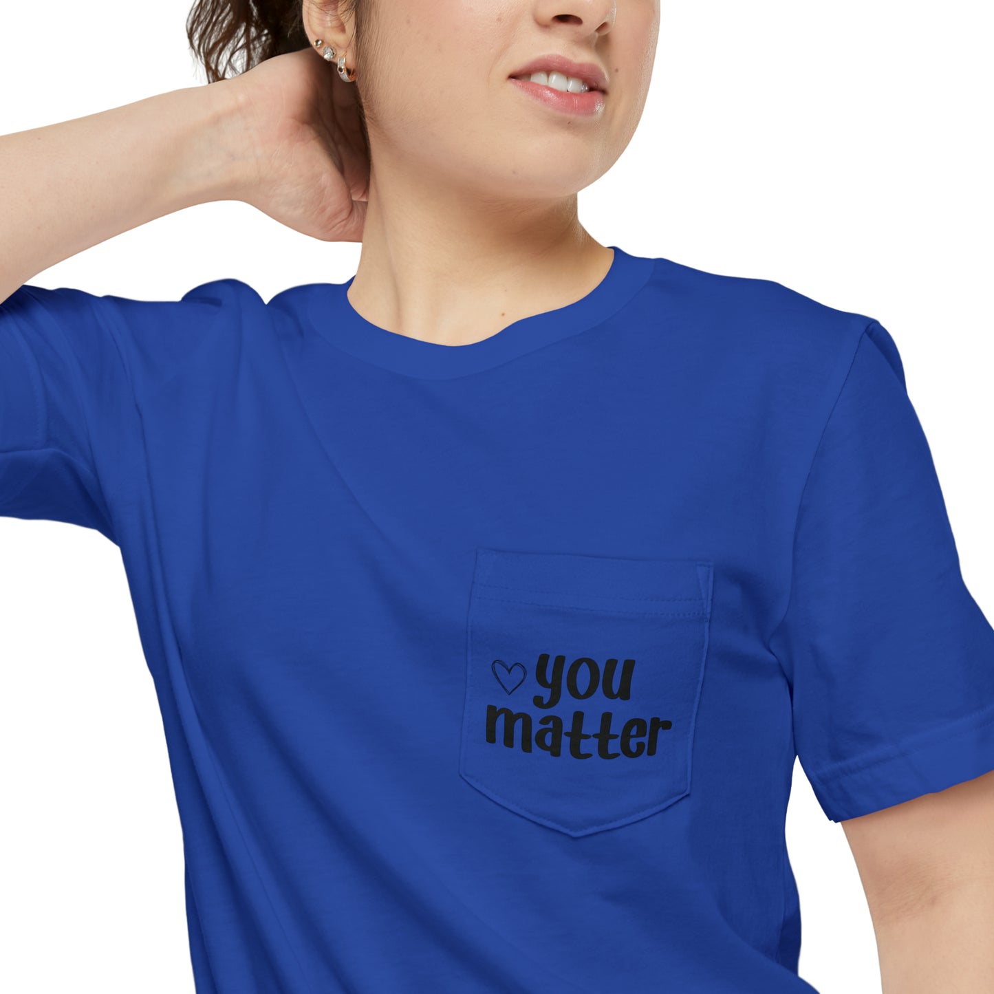 You Matter Pocket T-shirt (Unisex)