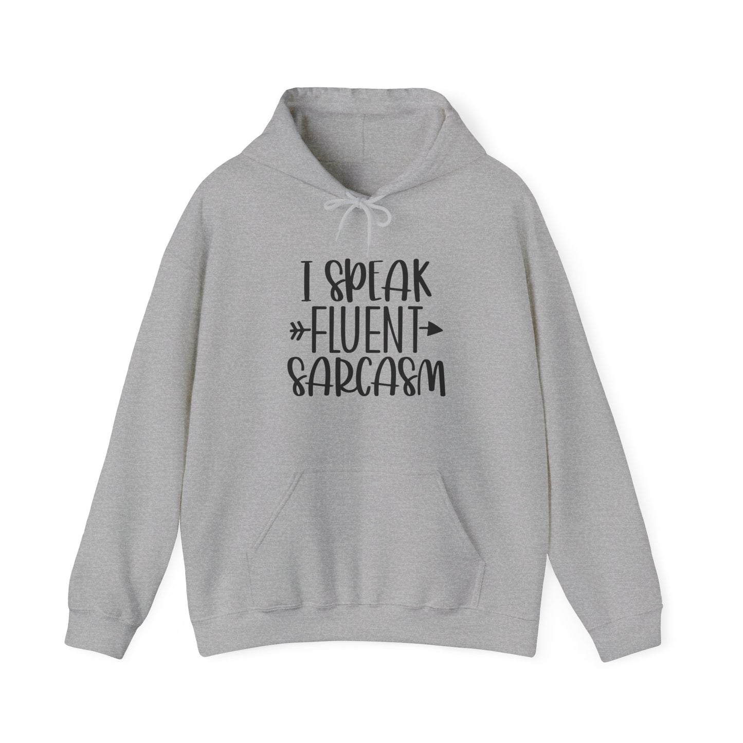 Fluent Sarcasm Hooded Sweatshirt (Unisex)