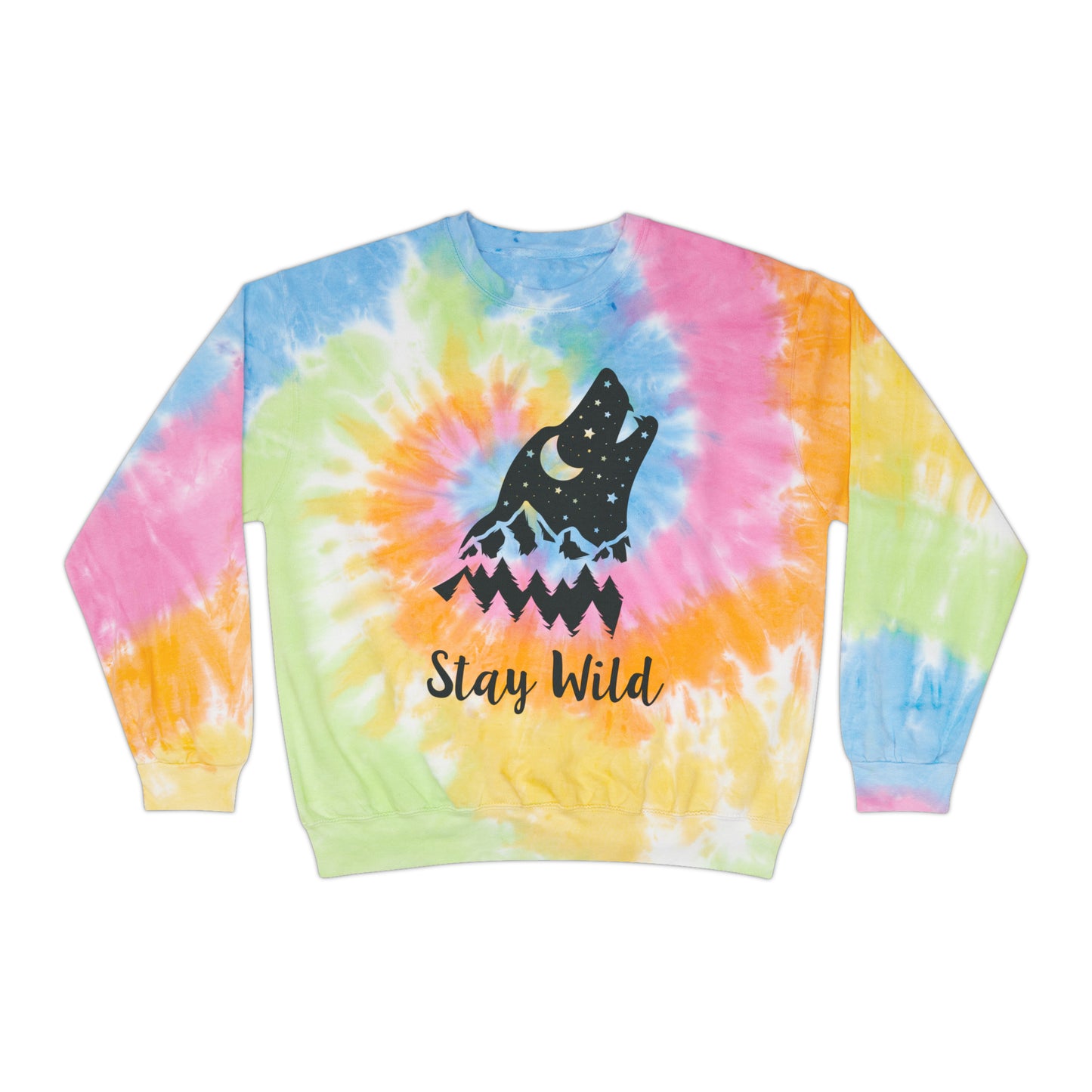 "Stay Wild Tie Dye Sweatshirt; Embrace your free spirit with vibrant tie-dye hues"