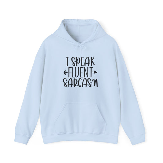 Fluent Sarcasm Hooded Sweatshirt (Unisex)