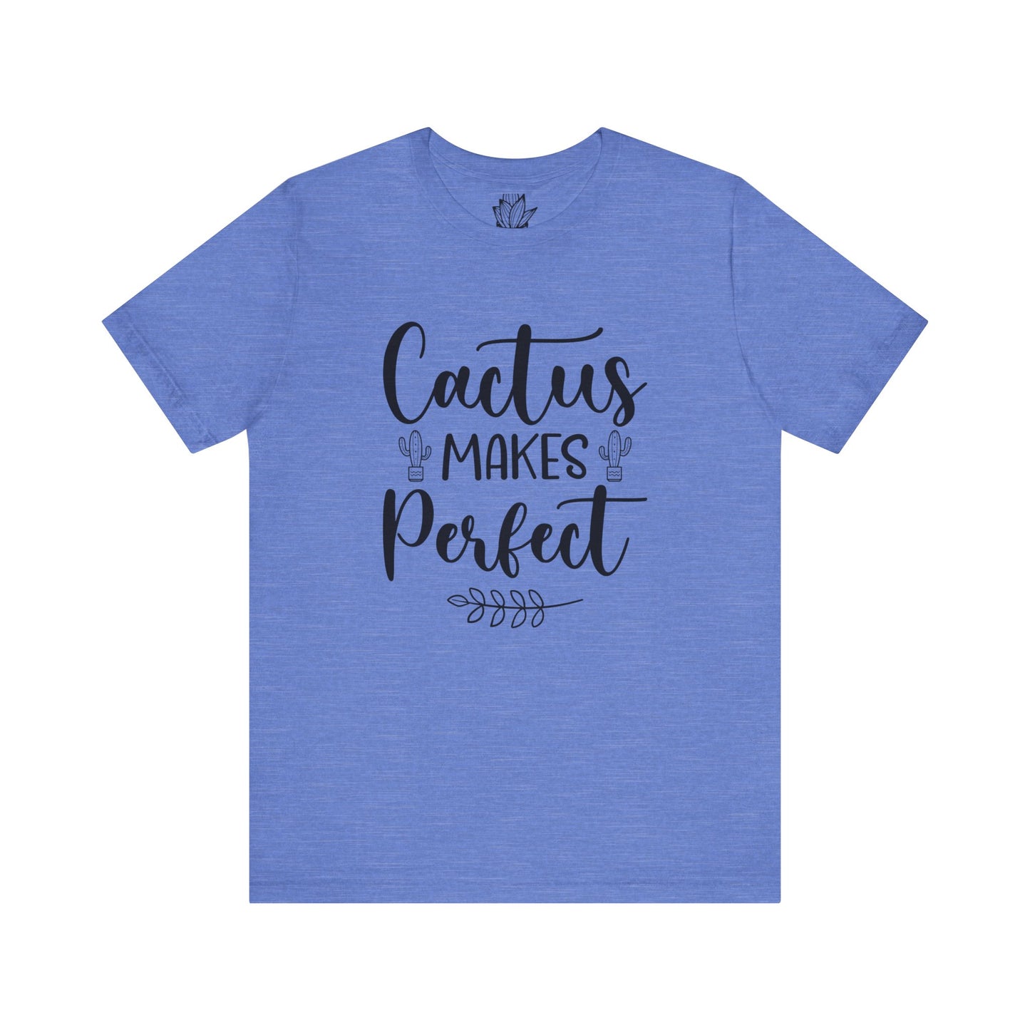 Cactus Makes Perfect Jersey Short Sleeve Tee