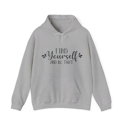 Find Yourself Hooded Sweatshirt (Unisex)